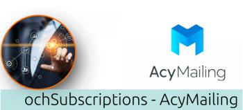ochSubscriptions - AcyMailing